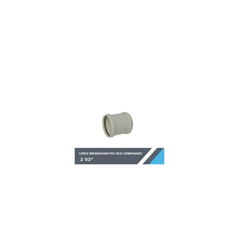 COPLE REPARACION PVC HCO 2 1/2? C/EMPAQUES