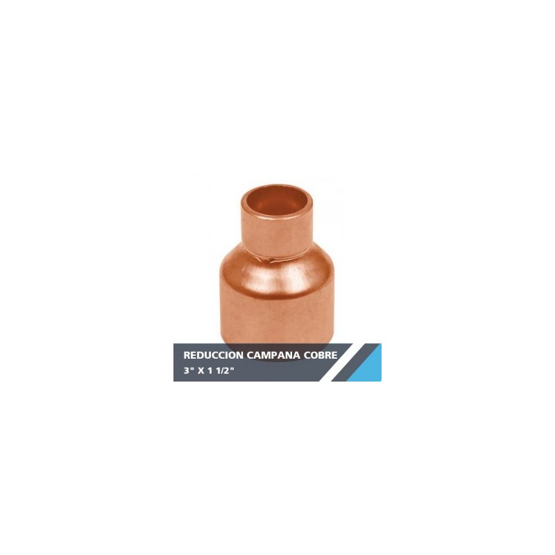 REDUCCION CAMPANA COBRE 3? X 1 1/2?