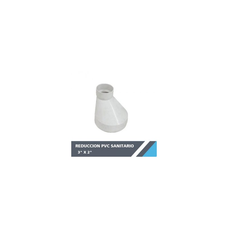 REDUCCION PVC SANITARIO 3? X 2?