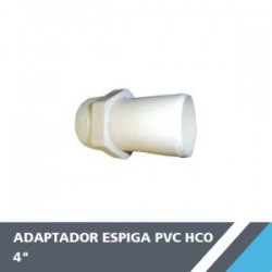 ADAPTADOR ESPIGA PVC HCO 4?